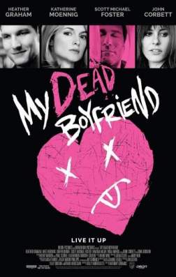 Фильм Мой мёртвый парень (2016)