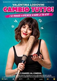 Фильм Изменю всё (2020)