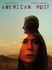 Фильм Американская ржавчина (1 сезон)