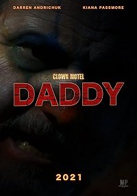 Фильм Местечко в мотеле "Клоун" 2. Папочка (2021)