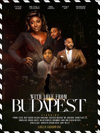 Фильм С любовью из Будапешта (2021)