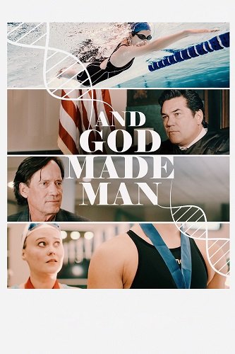 Фильм И сотворил Бог мужчину (2024)