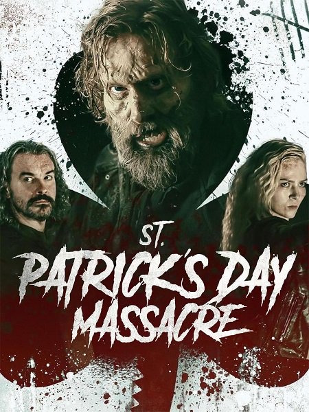Фильм Резня в День святого Патрика (2025)